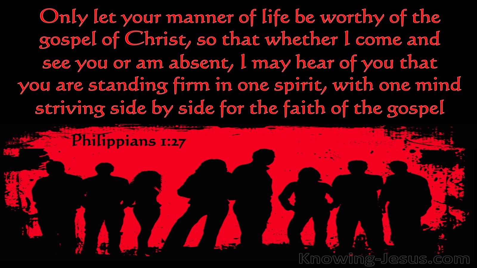 Philippians 1:27 Let  Your Life Be Worthy Of The Gospel Of Christ (red)